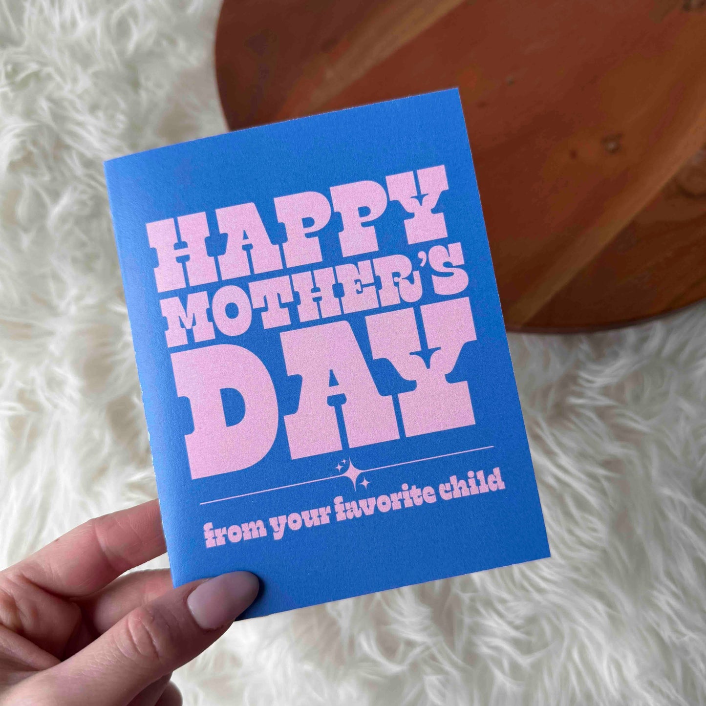Happy Mother's Day (from your favorite child) Card