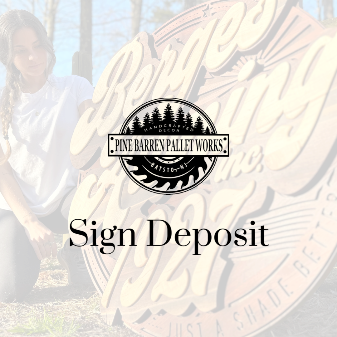 Custom Sign Deposit