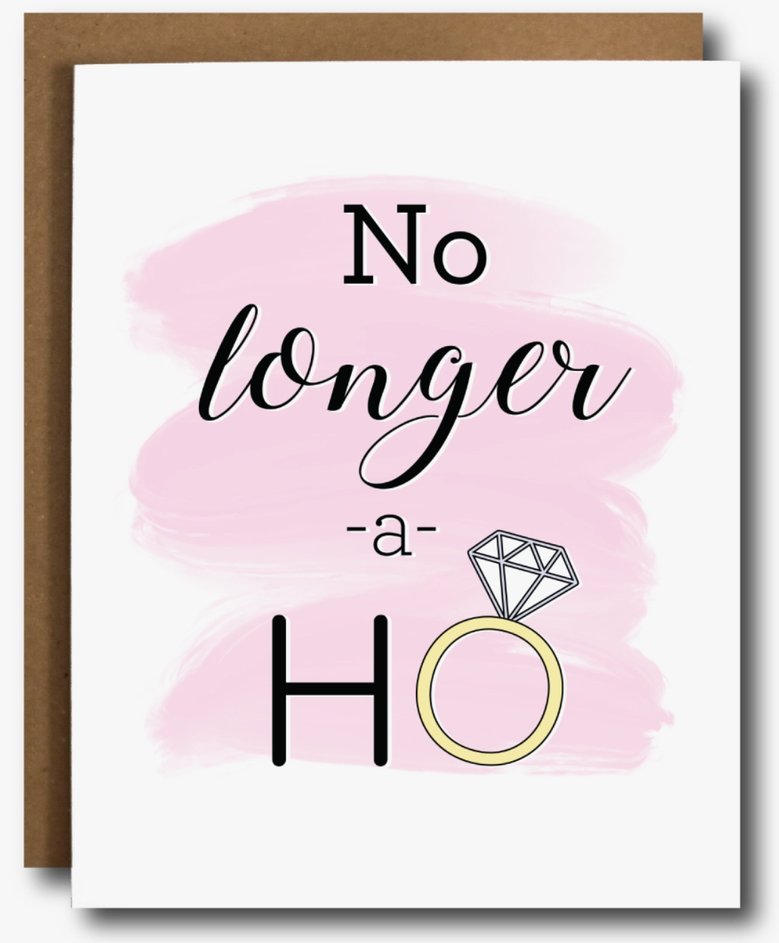 No Longer A Ho Card