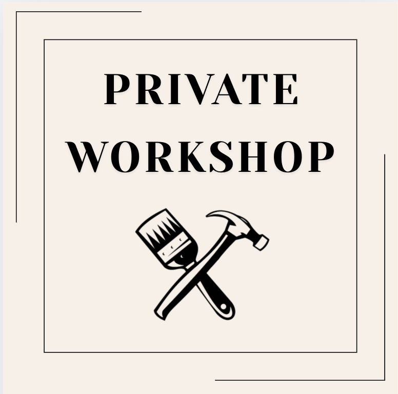 Private Workshop
