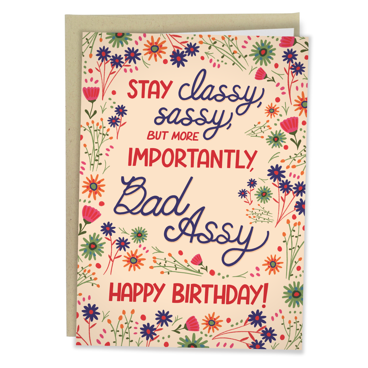 Sassy, Classy, Bad Assy Card