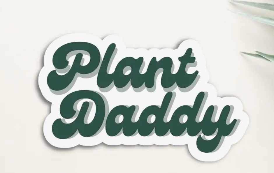 Plant Daddy Sticker
