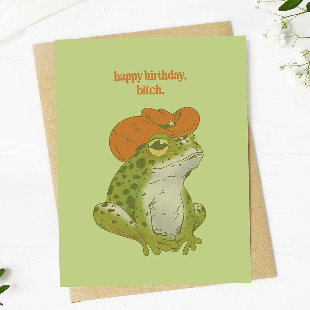 "Happy birthday, bitch" Card